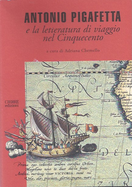 Antonio Pigafetta e la letteratura di viaggio nel Cinquecento