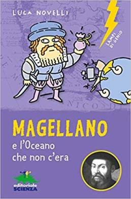 Magellano - l'oceano che non c'era - libro per bambini